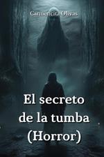 El secreto de la tumba (Horror)