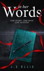 In Her Words: One Night. One Man. One Mystery