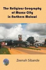 The Religious Geography of Mzuzu City in Northern Malawi