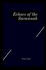 Echoes of the Savannah