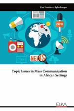 Topic Issues in Mass Communication in African Settings