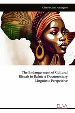 The Endangerment of Cultural Rituals in Bafut: A Documentary Linguistic Perspective