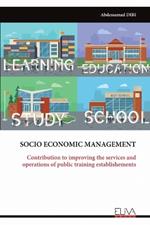 Socio Economic Management: Contribution to improving the services and operations of public training establishements