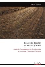 Deserci?n Escolar en M?xico y Brasil: An?lisis Comparado de Sus Causas a partir de Conjuntos Difusos