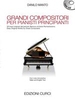  Grandi Compositori per Pianisti Principianti + Cd. Pianoforte