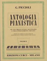  Antologia pianistica. Ad uso delle scuole secondarie e dell'insegnamento privato. Per pianoforte. Spartito