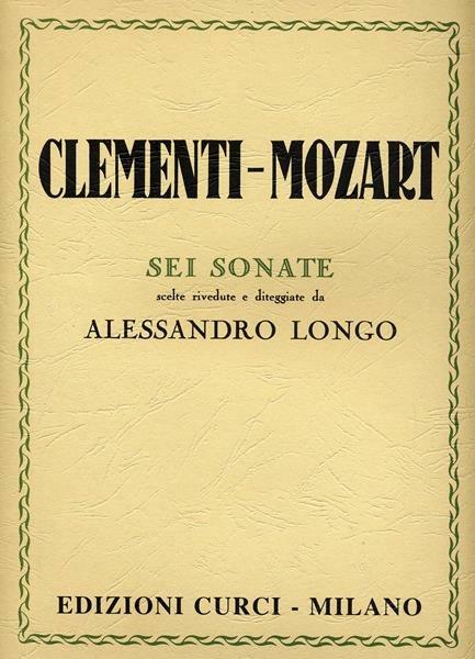  Sei sonate. Per pianoforte. Spartito -  Muzio Clementi - copertina