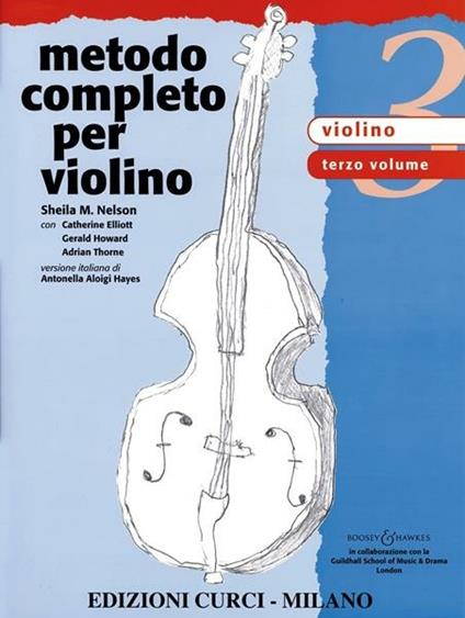  Metodo completo per violino. Un approccio completo e multidisciplinare allo studio del violino -  Sheila Nelson - copertina