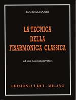 La tecnica della fisarmonica classica. Ad uso dei conservatori