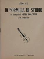  10 formule di studio. Per violoncello. Metodo
