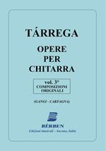  Tarrega. Opere per Chitarra. vol.3. Composizioni Originali