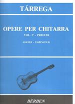  Opere per Chitarra vol.1. Preludi. Francisco Tàrrega