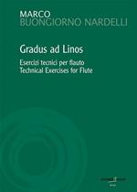  M. Buongiorno Nardelli. Gradus Ad Linos. Esercizi Tecnici per Flauto