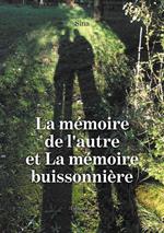 La mémoire de l'autre et La mémoire buissonnière