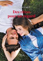 Des rêves pour un regard