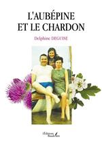 L'aubépine et le chardon