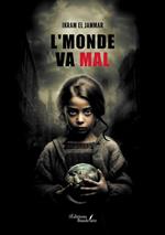 L'monde va mal