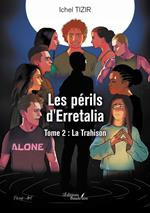 Les périls d'Erretalia – Tome 2 : La Trahison