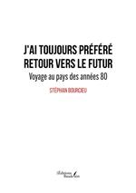 J'ai toujours préféré retour vers le futur