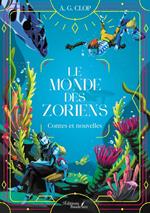 Le monde des Zoriens – Contes et nouvelles