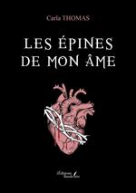 Les épines de mon âme