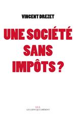 Une société sans impôts ?