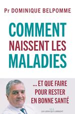 Comment naissent les maladies