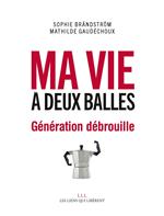 Ma vie à deux balles