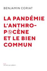 La pandémie, l'anthropocène, et le Bien commun