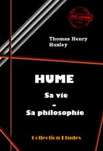 Hume : sa vie, sa philosophie [édition intégrale revue et mise à jour]