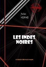 Les Indes noires [édition intégrale revue et mise à jour]