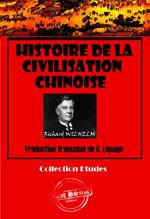 Histoire de la civilisation chinoise [édition intégrale revue et mise à jour]