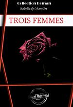 Trois Femmes [édition intégrale revue et mise à jour]