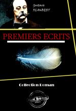 Premiers Écrits [édition intégrale revue et mise à jour]