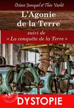 L'agonie de la Terre, suivi de Les Titans du Ciel. – L'intégral, 2 Tomes [Nouv. éd. revue et mise à jour]