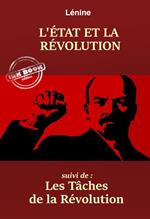 L'État et la Révolution – suivi de : Les tâches de la Révolution. [Nouv. éd. entièrement revue et corrigée].