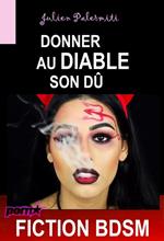 Donner au diable son dû [Fiction BDSM]