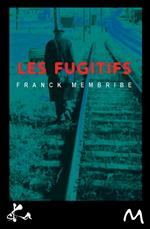 Les fugitifs