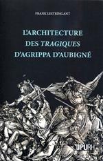 L'architecture des tragiques d'Agrippa d'Aubigné
