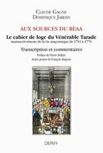 Aux sources du REAA - Le cahier de loge du Vénérable Tarade