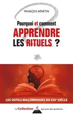 Pourquoi et comment apprendre les rituels ?