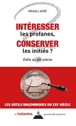 Intéresser les profanes, conserver les initiés ? - Défis du XXIe siècle