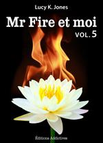 Mr Fire et moi - volume 5