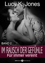 Im Rausch der Gefühle - Für immer vereint, 2