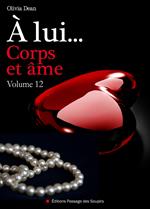 À lui, corps et âme - volume 12