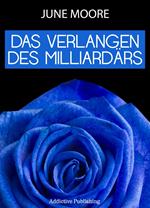 Das Verlangen des Milliardärs - Band 2