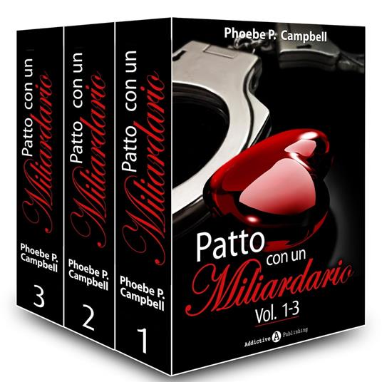 Patto con un miliardario, vol. 1-3 - Phoebe P. Campbell - ebook