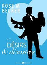 Désirs et désastres, vol. 4