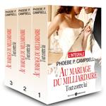 Au mariage du milliardaire - Tout contre lui (l'intégrale)