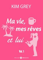 Ma vie, mes rêves et lui - 1